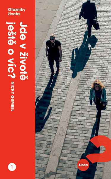 Jde v životě ještě o víc? - Nicky Gumbel