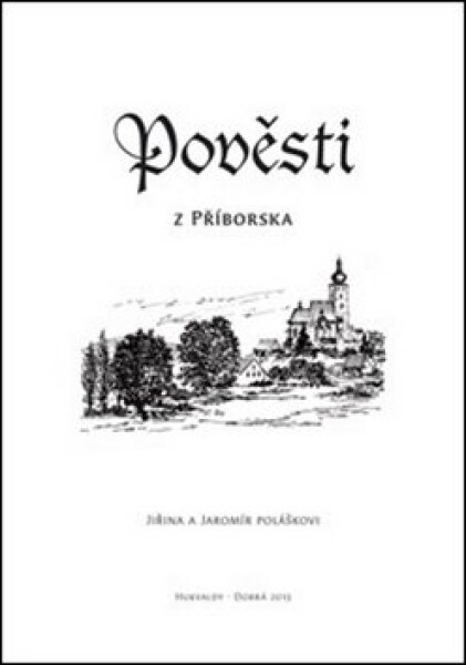 Pověsti z Příborska - Jaromír Polášek