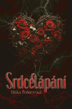 Srdcetápání - Pohnerová Eliška