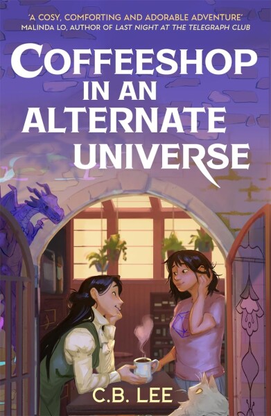 Coffeeshop in an Alternate Universe - C. B. Lee