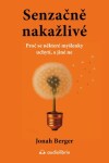 Senzačně nakažlivé - Jonah Berger