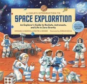 A Child´s Introduction to Space Exploration - Michael E. Bakich