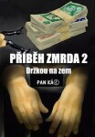 Příběh zmrda