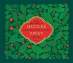 Mexické zpěvy - Miguel León-Portilla