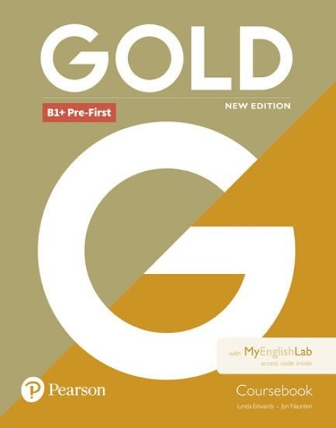 Gold B1+ Pre-First Coursebook with MyEnglishLab Pack - Jon Naunton