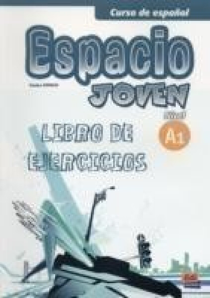 Espacio joven A1 - Libro de ejercicios - AA.VV.