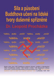 Síla a působení Buddhova učení na lidské tvory duševně spřízněné - Leopold Procházka