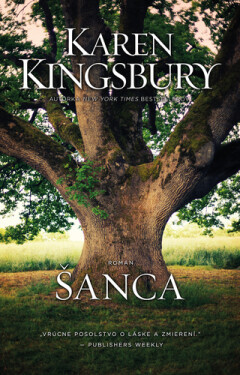 Šanca - Karen Kingsbury