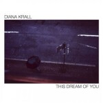 This Dream Of You - Diana Krall