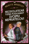 Neodolateľná túžba podľahnúť svojmu nepriateľovi - Brigitte Knightley