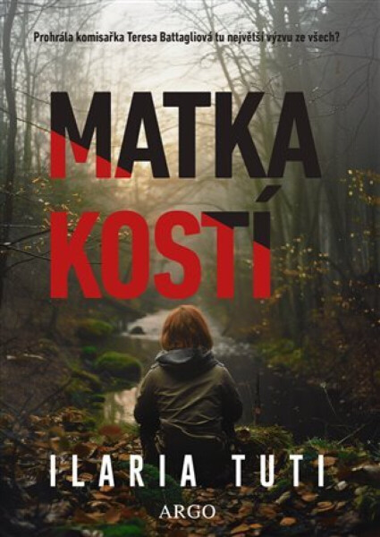 Matka kostí - Ilaria Tuti