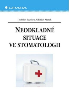 Neodkladné situace ve stomatologii - Jindřich Pazdera, Oldřich Marek - e-kniha