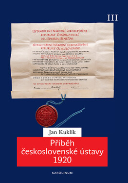 Příběh československé ústavy 1920 III - Jan Kuklík