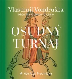 Osudný turnaj Vlastimil Vondruška