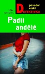 Padlí andělé