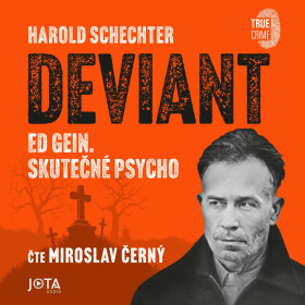 Deviant - Harold Schechter - audiokniha