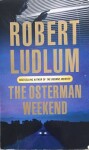 The Osterman Weekend Robert Ludlum