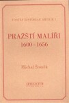 Pražští malíři 1600-1656 Michal Šroněk