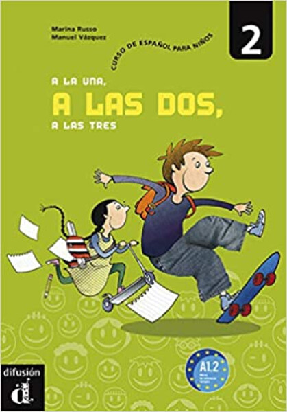 A la una, a las dos... 2 (A1.2) – Libro del alumno