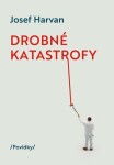 Drobné katastrofy Harvan