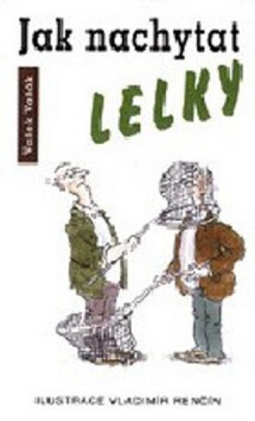 Jak nachytat lelky (poškozená) - Vašek Vašák