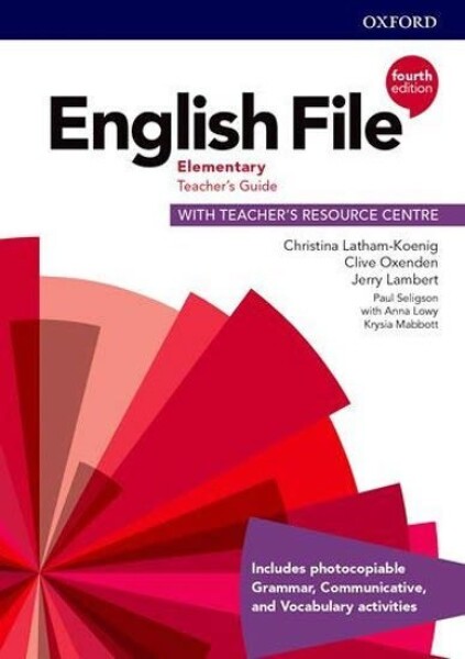 English File Elementary Teacher´s Book with Teacher´s Resource Center (4th) - Christina Latham-Koenig