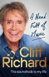 A Head Full of Music: The soundtrack to my life, 1. vydání - Cliff Richard