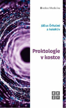 Proktologie v kostce - Julius Örhalmi