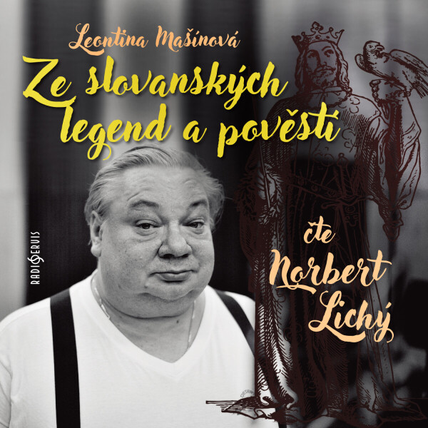 Ze slovanských legend a pověstí - Leontina Mašínová - audiokniha