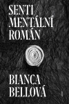 Sentimentální román - Bianca Bellová