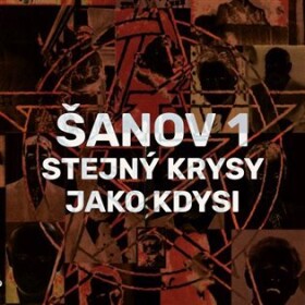 Stejný krysy jako kdysi LP Šanov