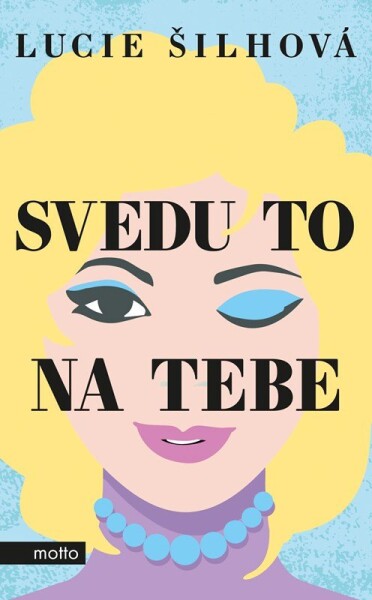 Svedu to na tebe