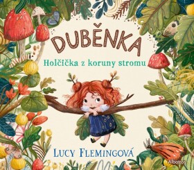 Duběnka Lucy Flemingová