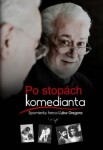 Po stopách komedianta Ľubo Gregor