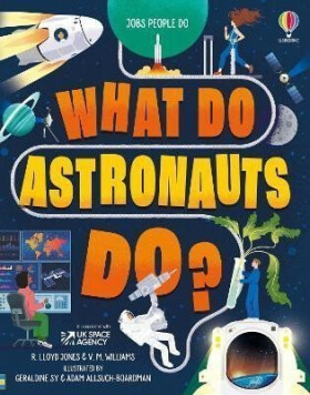 What Do Astronauts Do? - Rob Lloyd Jones