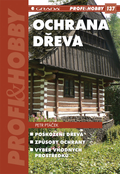 Ochrana dřeva - Petr Ptáček