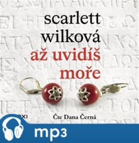 Až uvidíš moře, Scarlett Wilková