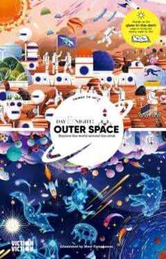 Day Night: Outer Space: Explore the World Around the Clock