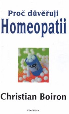 Proč důvěřuji homeopatii Christian Boiron