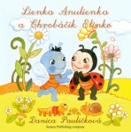 Lienka Anulienka a Chrobáčik Elinko - Danica Pauličková