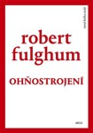 Ohňostrojení Robert Fulghum