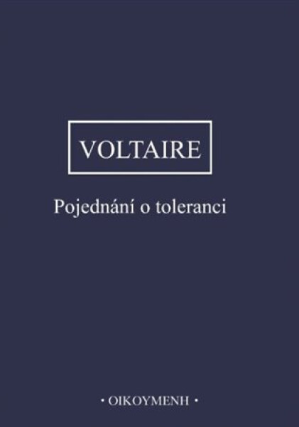 Pojednání o toleranci - Voltaire