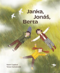 Janka, Jonáš, Berta - Tereza Vostradovská