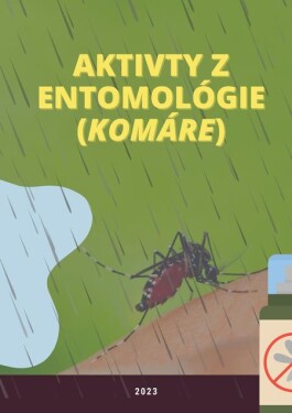 Aktivity z entomológie (komáre) (e-kniha) - Ivan Iľko, Viera Peterková