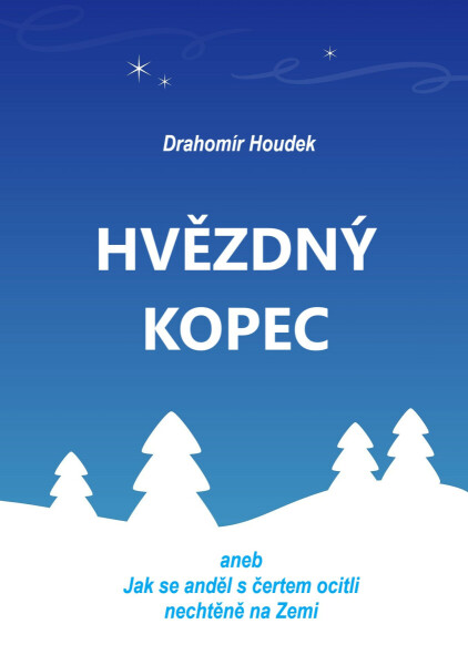 Hvězdný kopec - Drahomír Houdek