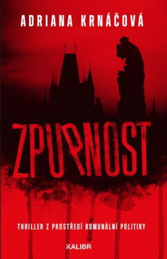 Zpupnost Krnáčová Adriana
