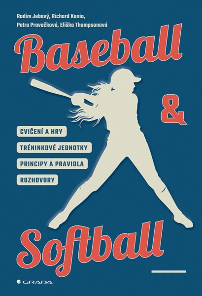 Baseball a softball - Radim Jebavý, Kania Richard, Pravečková Petra, Thompsonová Eliška