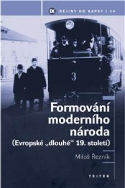 Formování moderního národa - Miloš Řezník