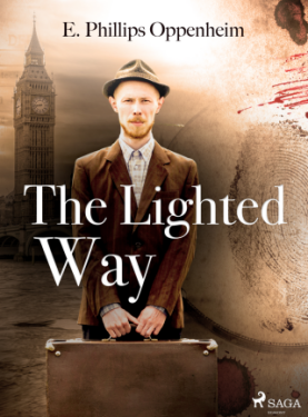 The Lighted Way - Edward Phillips Oppenheim - e-kniha