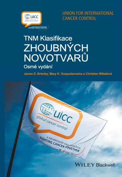 TNM klasifikace zhoubných novotvarů - James D. Brierley, Mary K. Gospodarowicz, Christian Wittekind